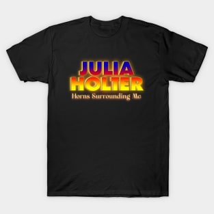 Horns Surrounding me julia holter T-Shirt